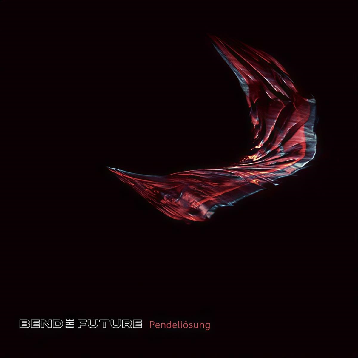 Bend The Future - Pendellösung