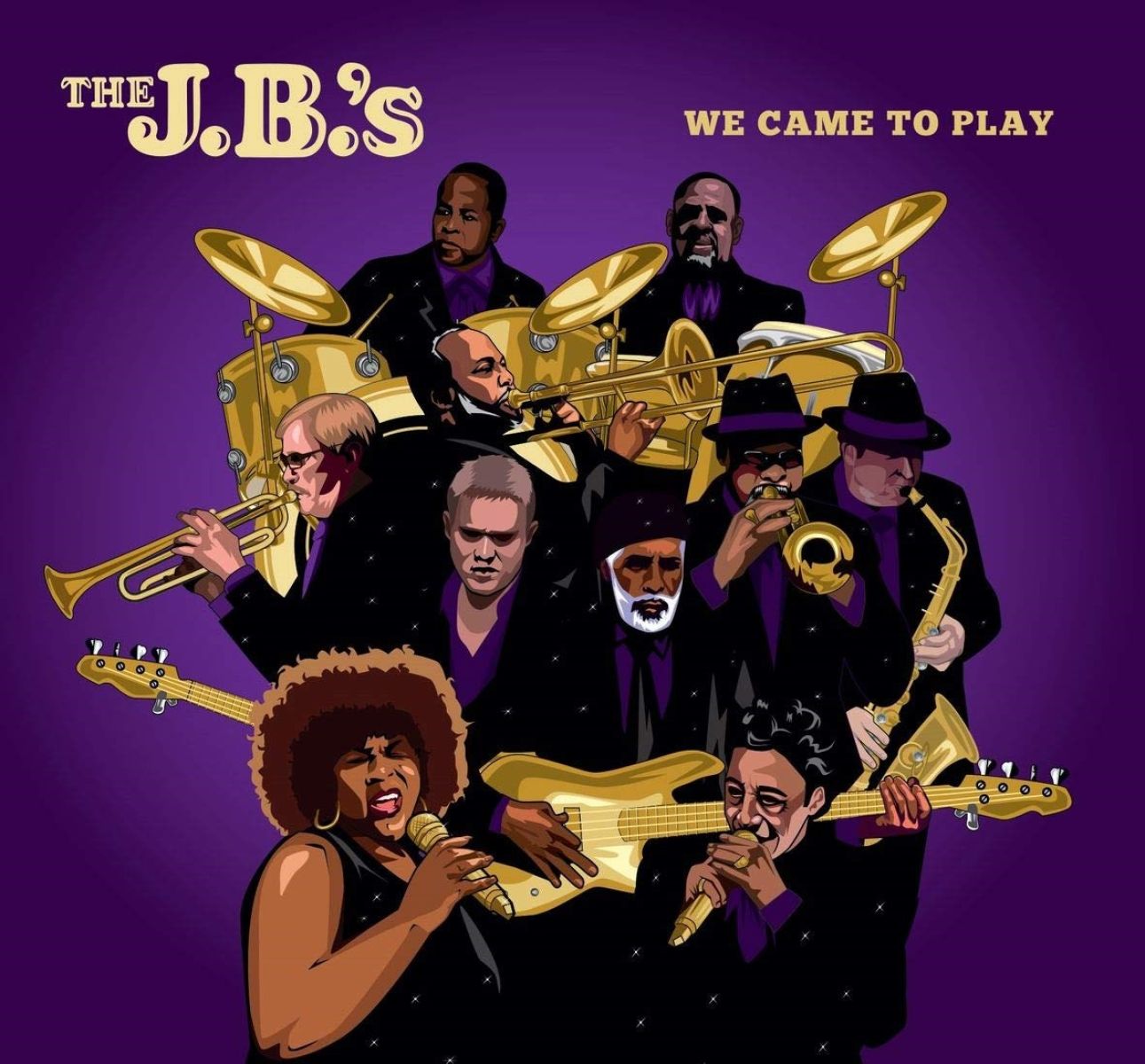 The J.B.'s (Original James Brown Band) - We Came To Play
