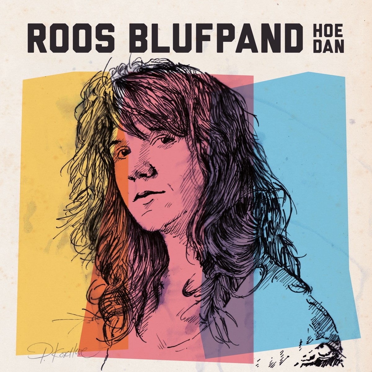 Roos Blufpand - Hoe Dan