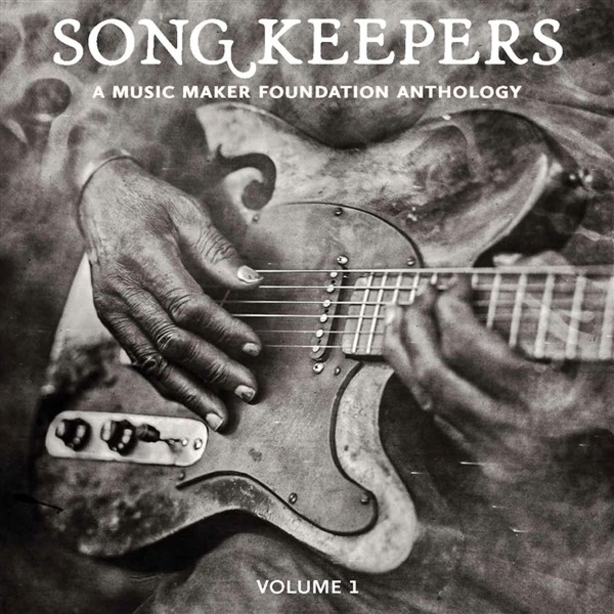 Various Artists - Song Keepers: A Music Maker Anthology Volume 1