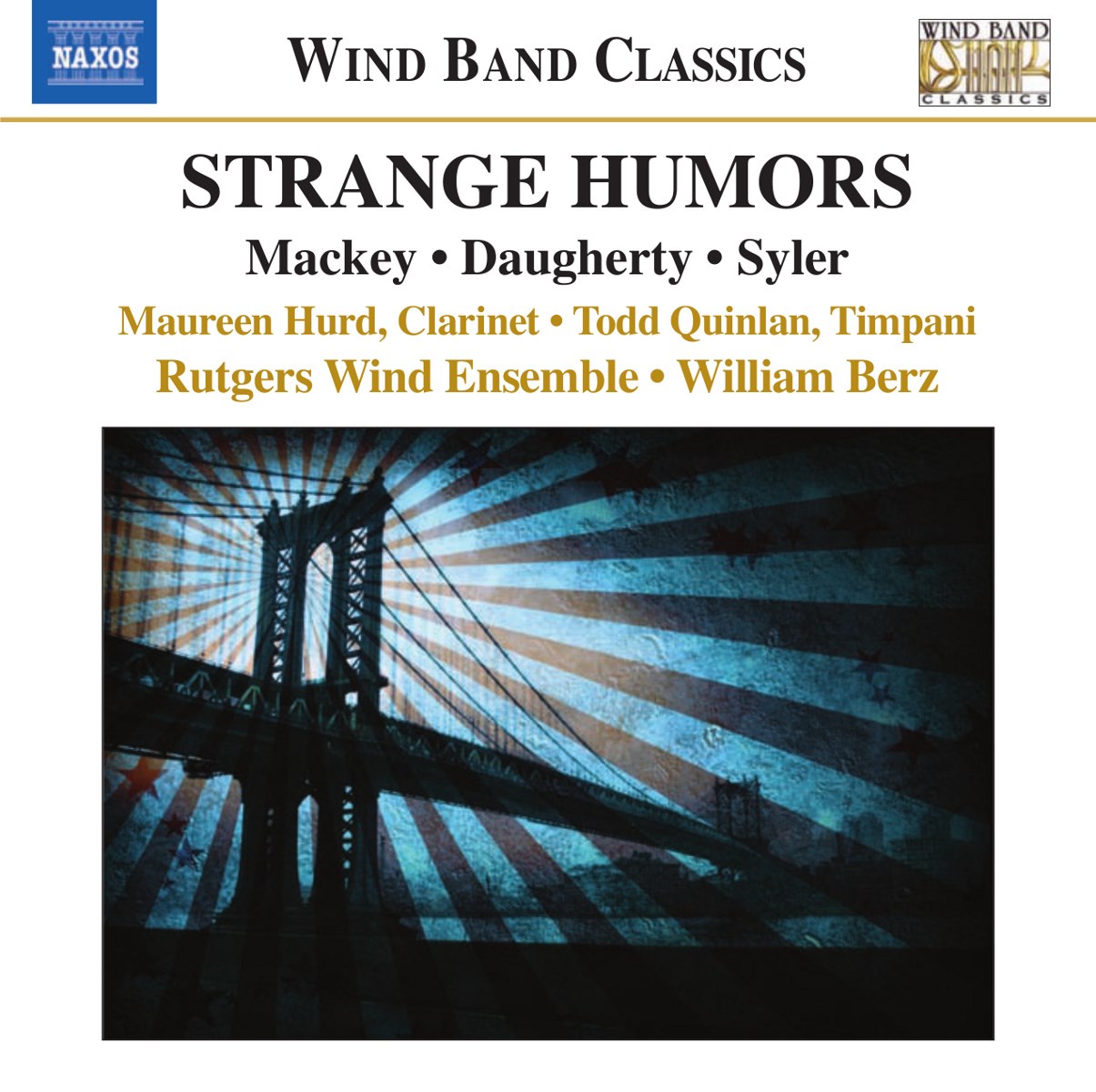 Afbeelding van Maureen Hurd, Todd Quinlan, Rutgers Wind Ensemble, William Berz - Strange Humors