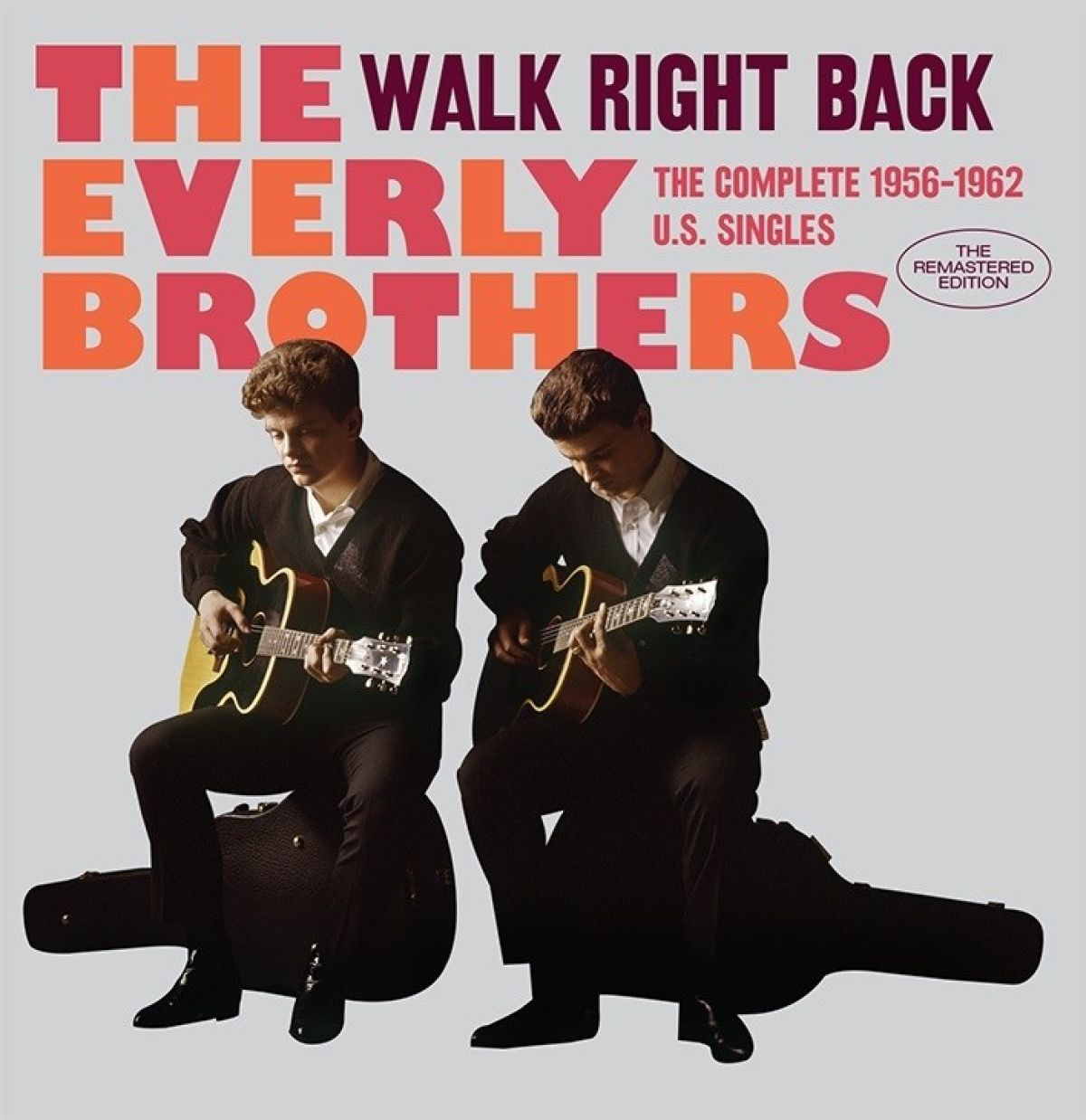 The Everly Brothers - Walk Right Back: Complete 1956-62 US Singles