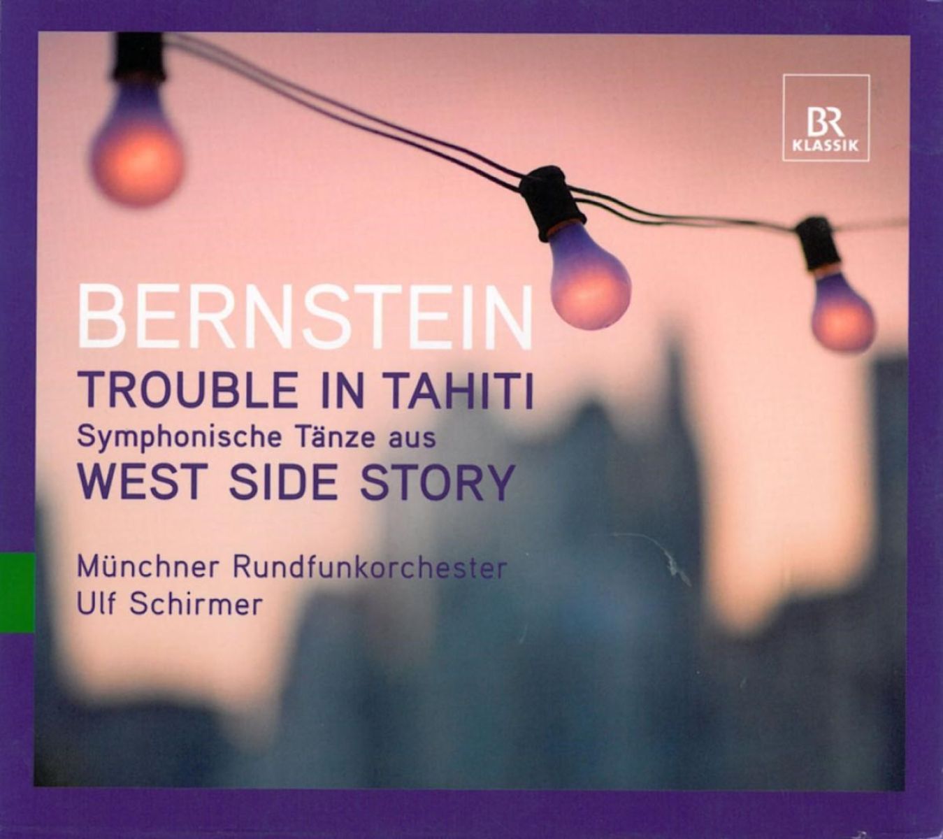 Afbeelding van Münchner Rundfunkorchester - Bernstein: Trouble In Tahita