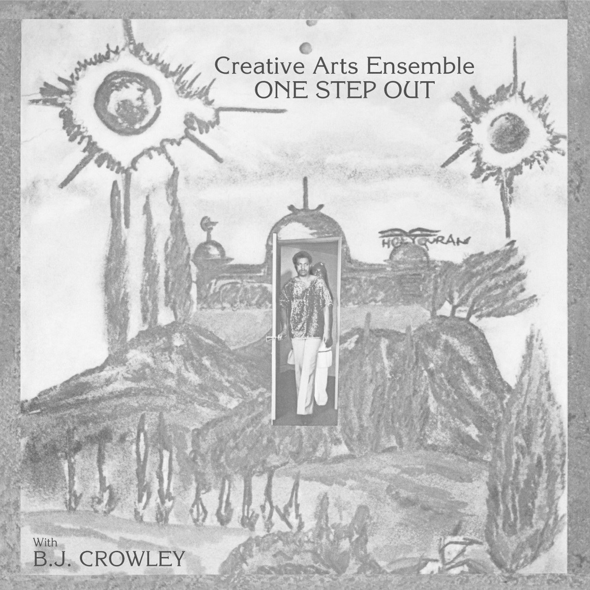 Afbeelding van Creative Arts Ensemble With B.J. Crowley - One Step Out