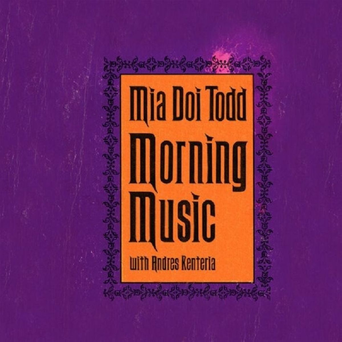 Afbeelding van Mia Doi Todd With Andres Renteria - Morning Music
