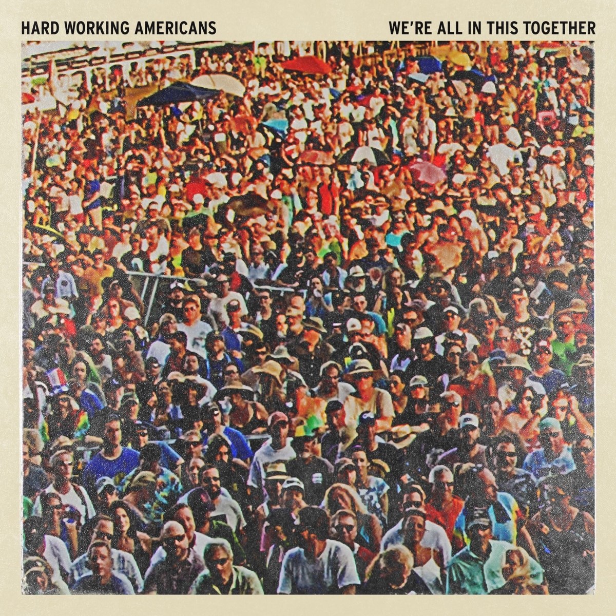 Afbeelding van Hard Working Americans - We're All In This Together