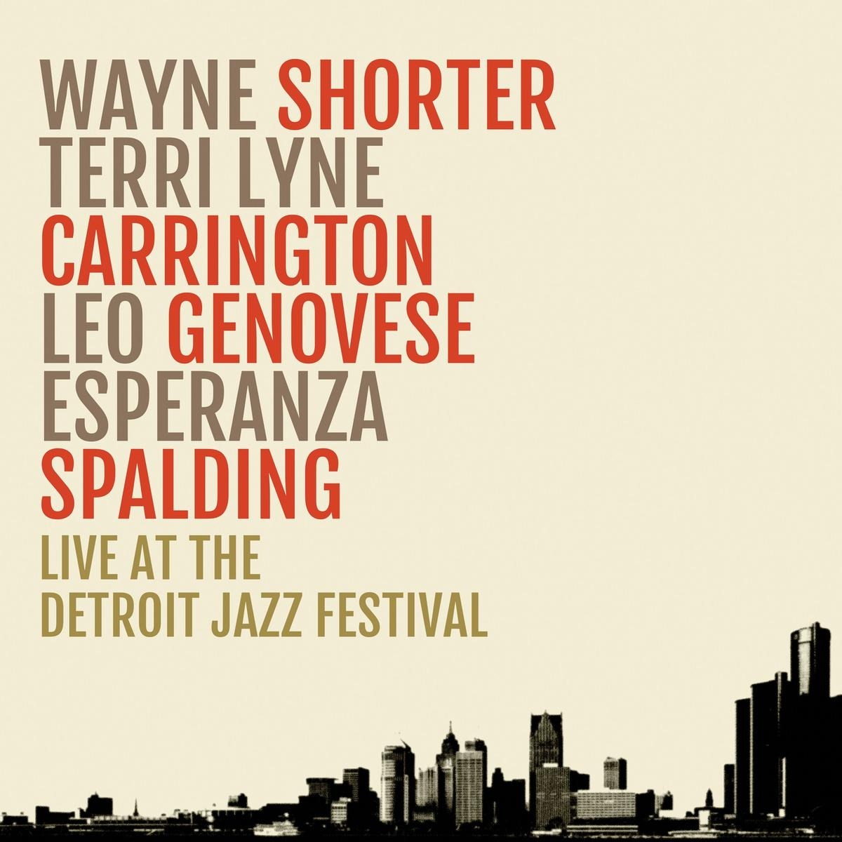 Afbeelding van Wayne Shorter, Terri Lyne Carrington, Leo Genovese, Esperanza Spalding - Live At The Detroit Jazz Festival