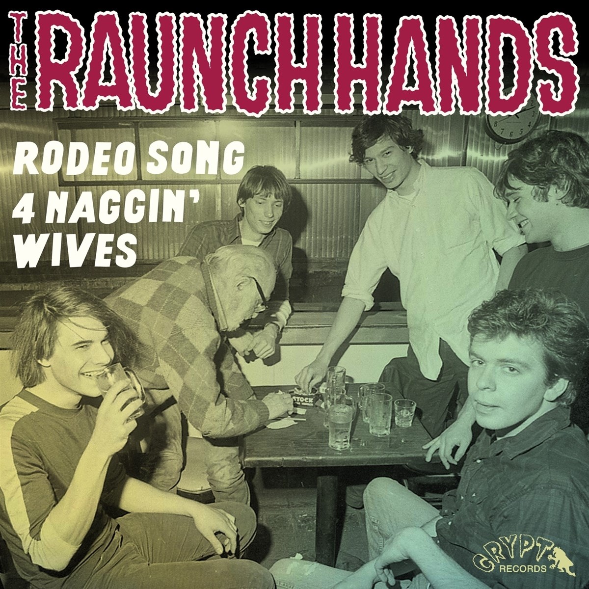 The Raunch Hands - Rodeo Song / Four Naggin’ Wives
