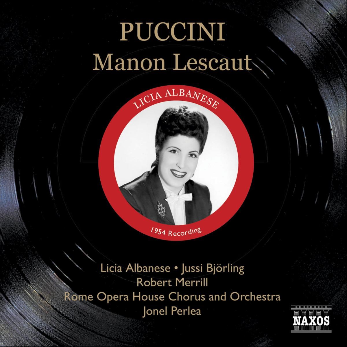 Licia Albanese, Jussi Björling, Rom Opera House Chorus And Orchestra, Jonel Perlea - Puccini: Manon Lescaut (July 1954)
