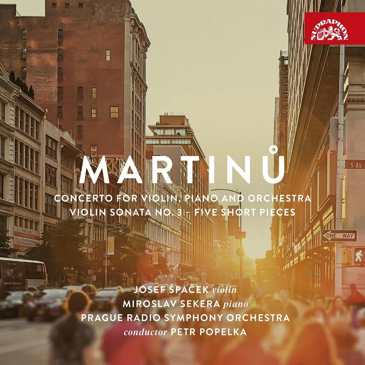 Afbeelding van Josef Spacek, , Miroslav Sekera, Prague Radio Symphony Orchestra, Petr Popelka - Martinů: Concerto For Violin, Piano And Orchestra - Violin Sonata No. 3 - Five Short Pieces