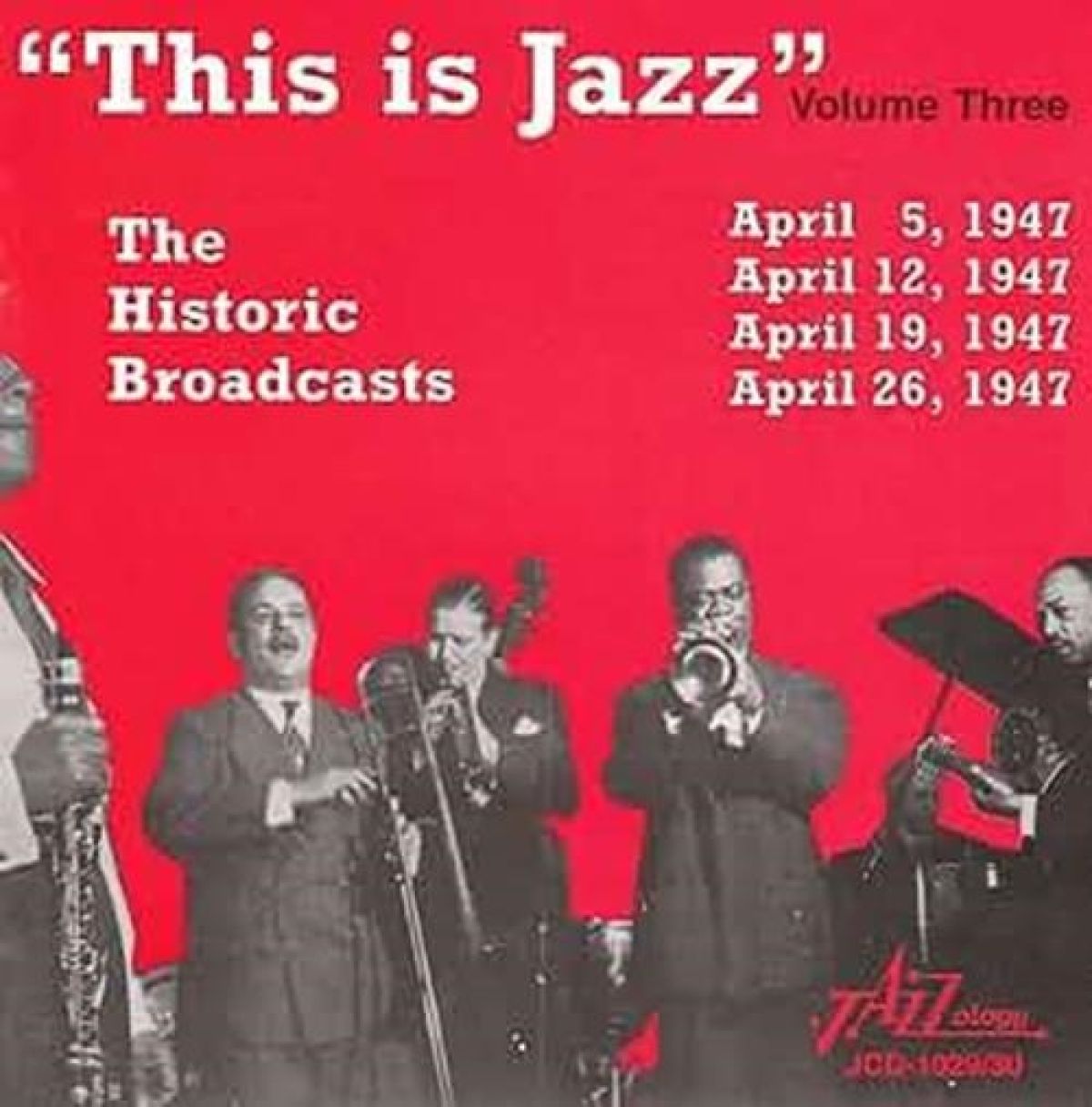 Various Artists - "This Is Jazz" Volume 3: The Historic Broadcasts