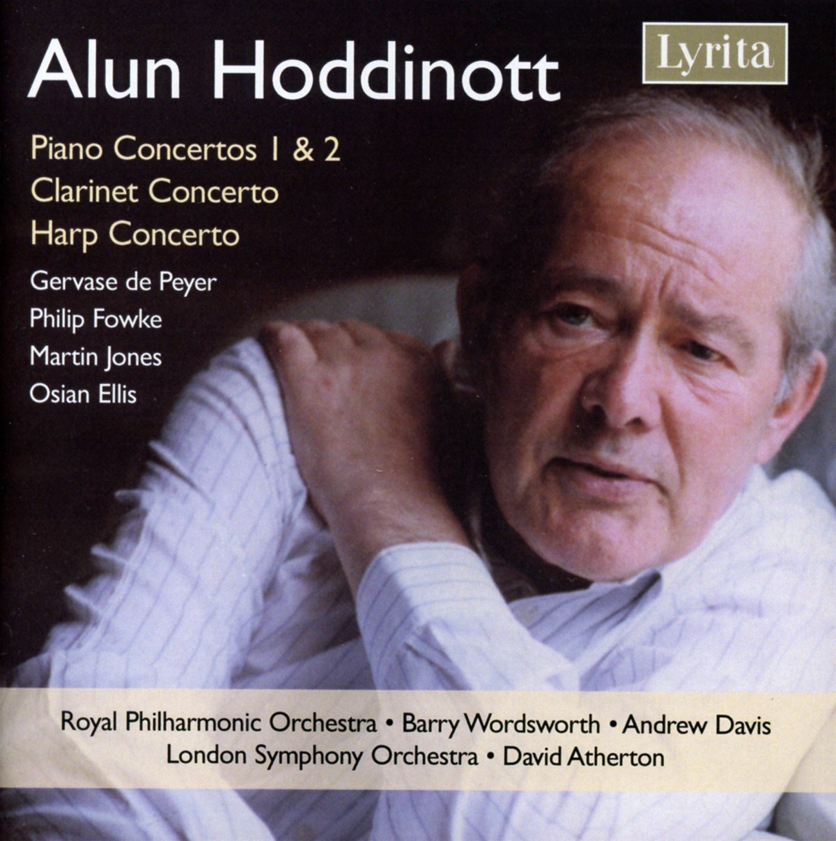 Afbeelding van Royal Philharmonic Orchestra, Barry Wordsworth, Andrew Davis, London Symphony Orchestra, David Atherton, Gervase de Peyer, Philip Fowke, Martin Jones, Osian Ellis - Hoddinott: Piano Concertos 1 & 2, Clarinet Concerto, Harp Concerto