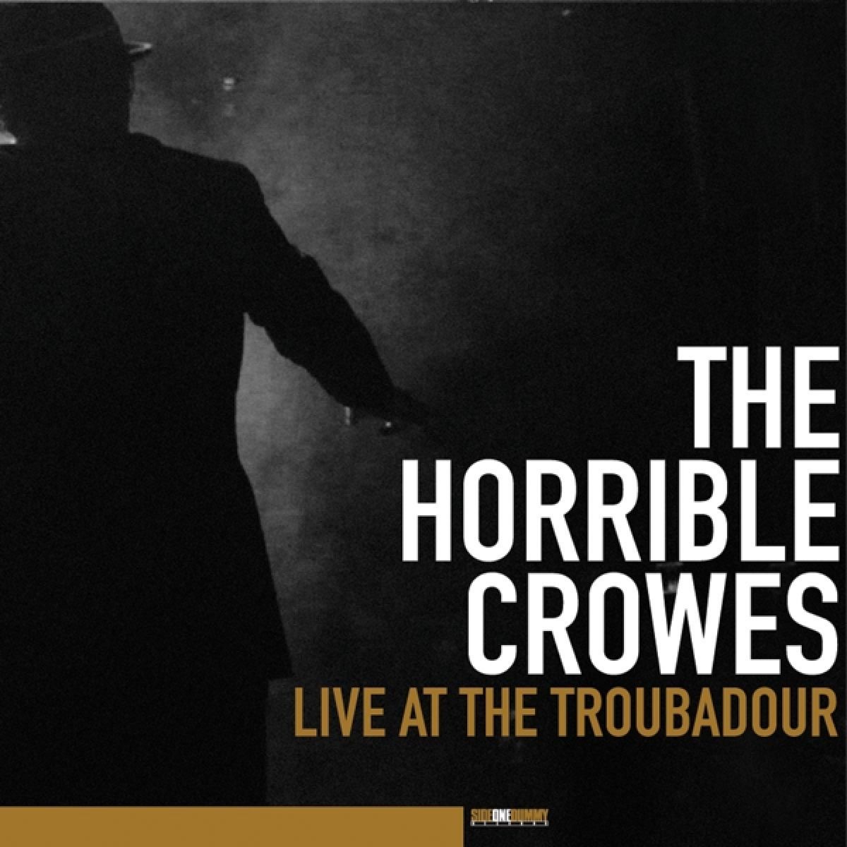 Afbeelding van The Horrible Crowes - Live At The Troubadour