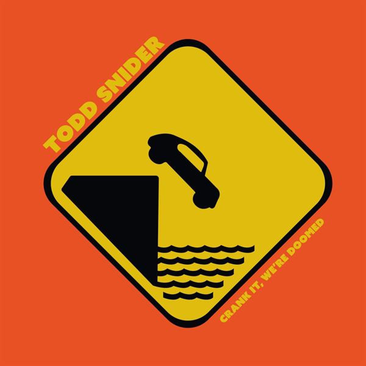 Afbeelding van Todd Snider - Crank It, We're Doomed