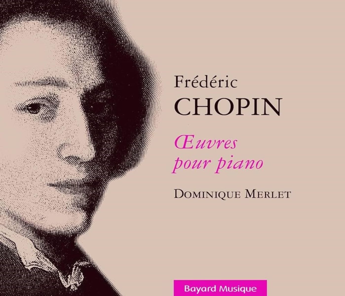 Dominique Merlet - Frédéric Chopin: Oeuvres Pour Piano