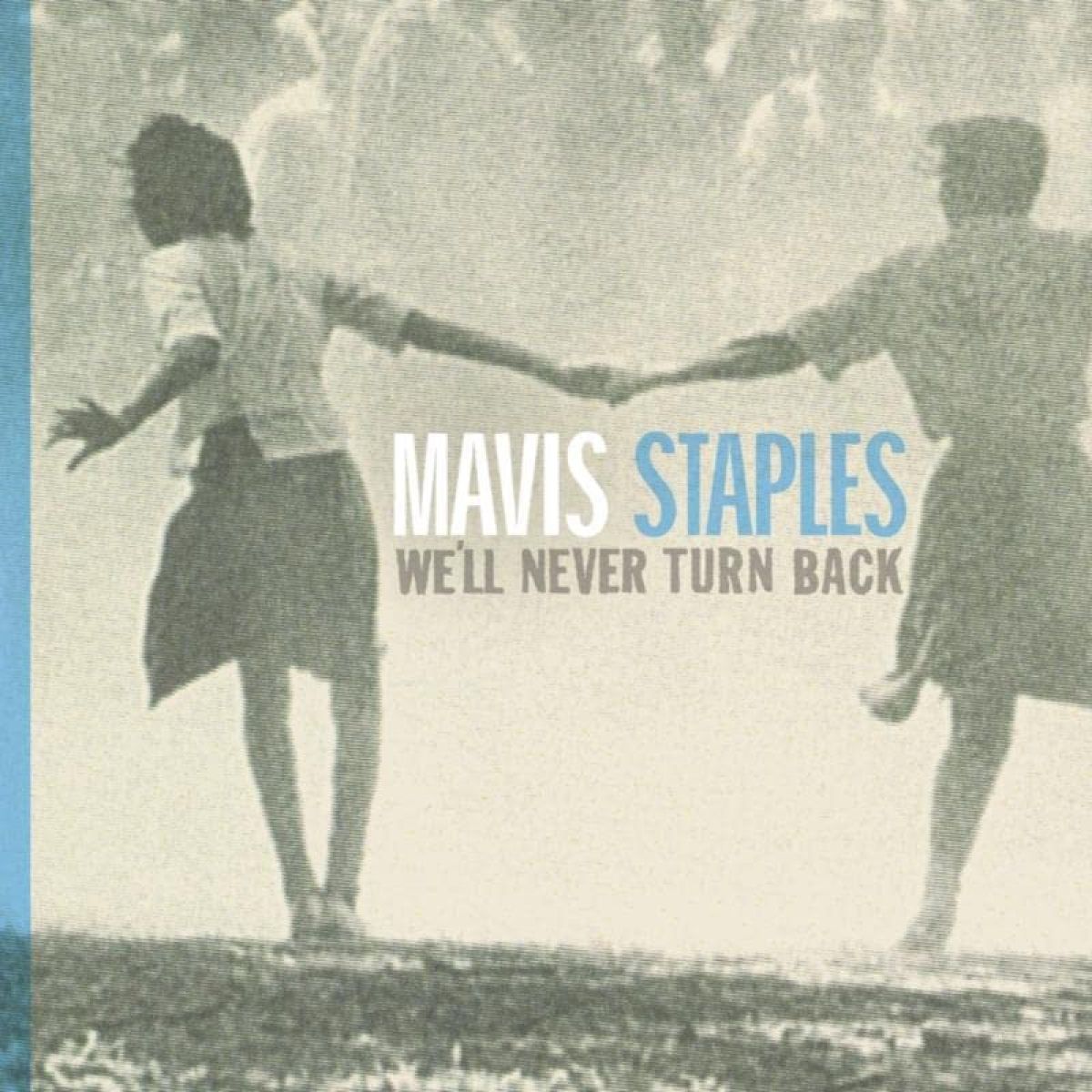 Afbeelding van Mavis Staples - We'll Never Turn Back
