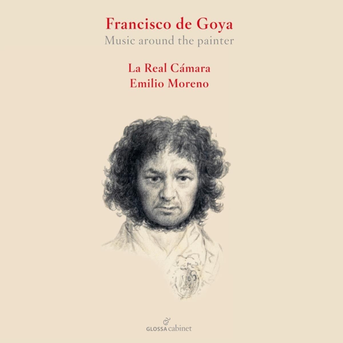 La Real Cámara, Emilio Moreno - Francesco De Goya: Music Around The Painter