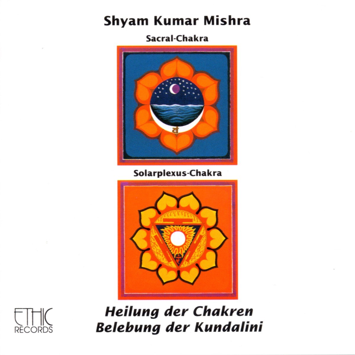 Afbeelding van Shyam Kumar Mishra - Chakra Healing -Kundalini Activating - Sacral & Solarplexus Chakra Vol.2