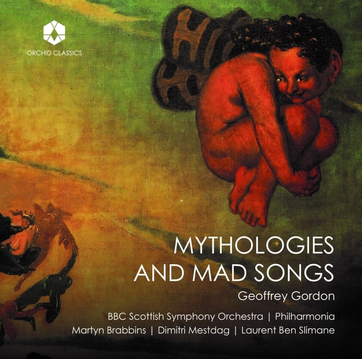 BBC Scottish Symphony Orchestra, Martyn Brabbins - Mythologies And Mad Songs