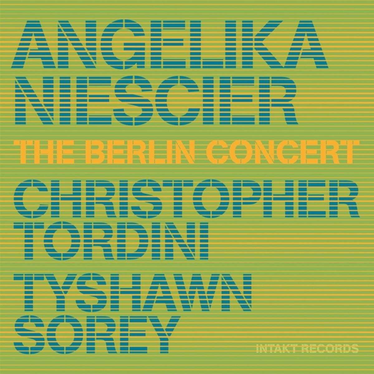Afbeelding van Angelika Niescier, Chris Tordini, Tyshawn Sorey - The Berlin Concert