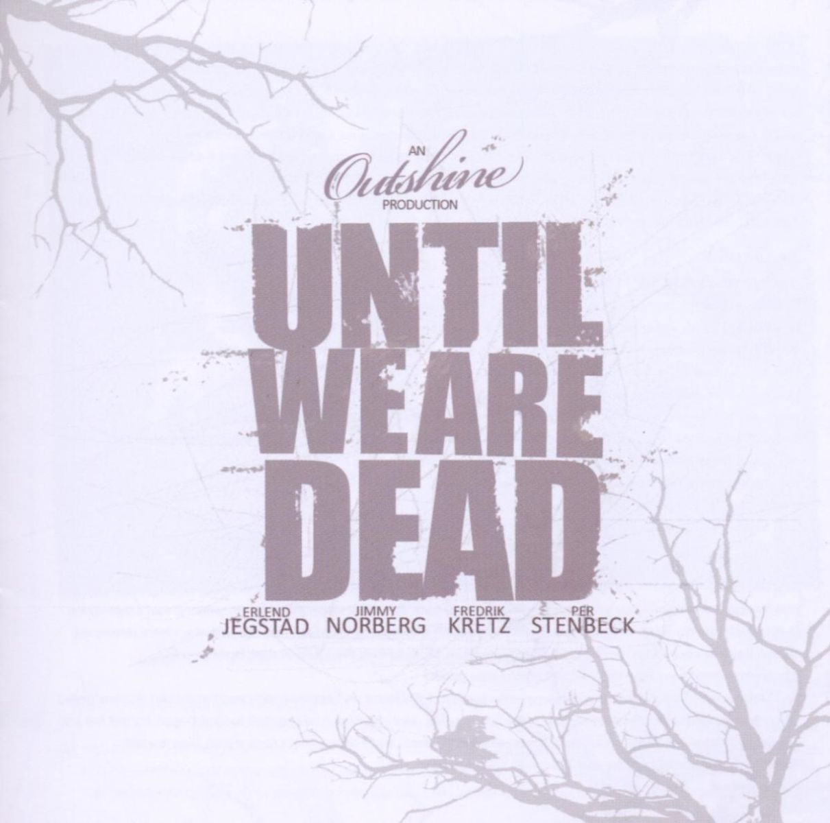 Outshine - Until We Are Dead