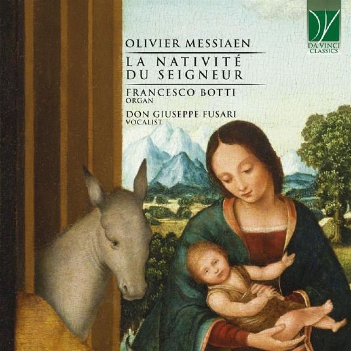 Afbeelding van Francesco Botti & Don Giuseppe Fusari - Messiaen: La Nativité Du Seigneur