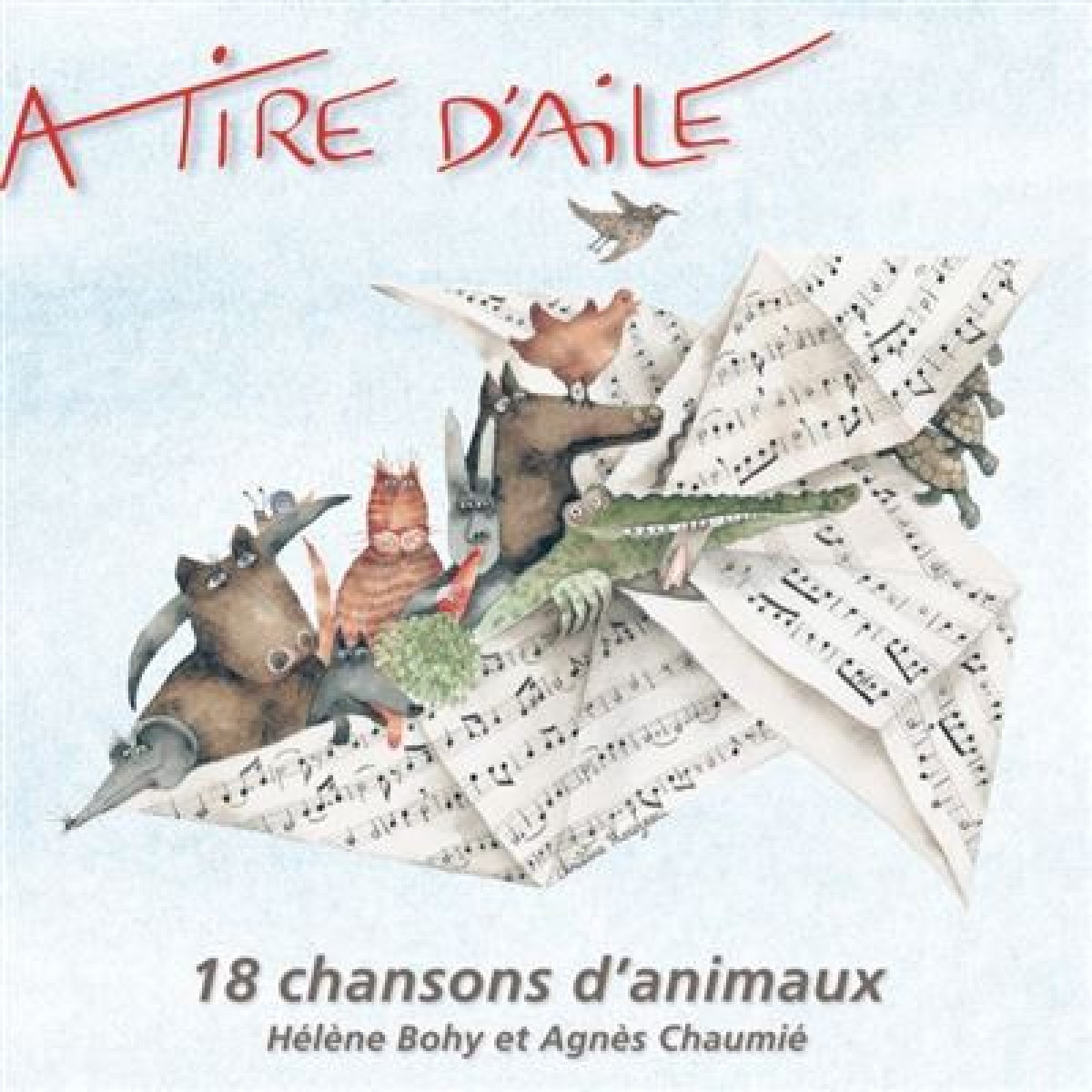 Agnès Chaumié & Hélène Bohy Feat. Hélène Bohy - A Tire D'aile
