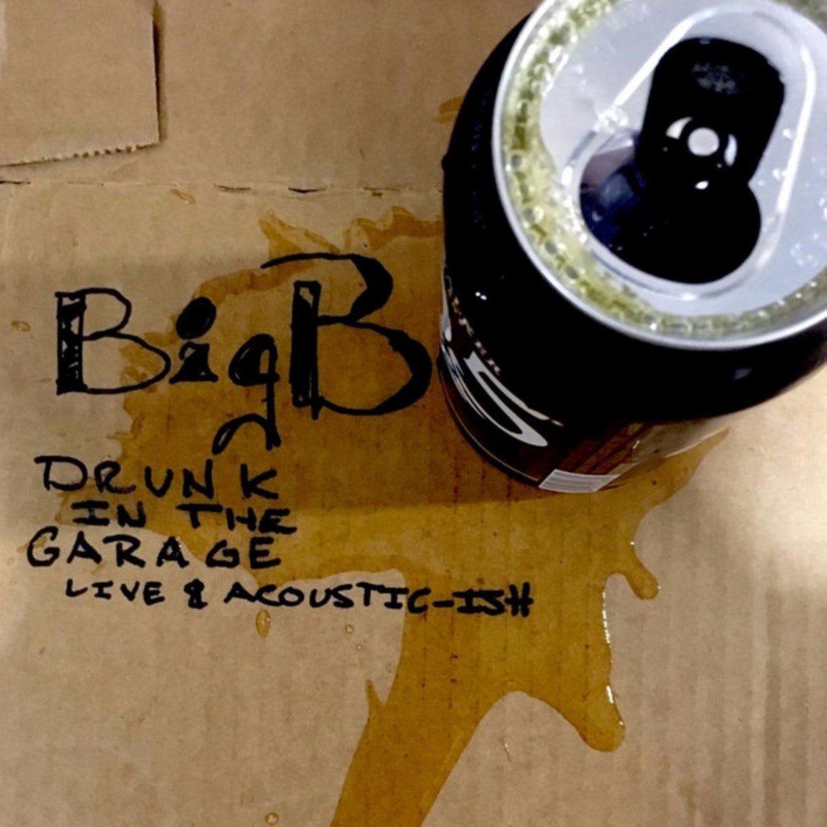 Afbeelding van Big B - Drunk In The Garage Live & Acoustic-ish