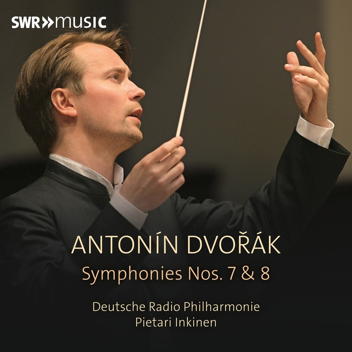 Deutsche Radio Philharmonie, Pietari Inkinen - Dvořák: Symphonies Nos 7 & 8