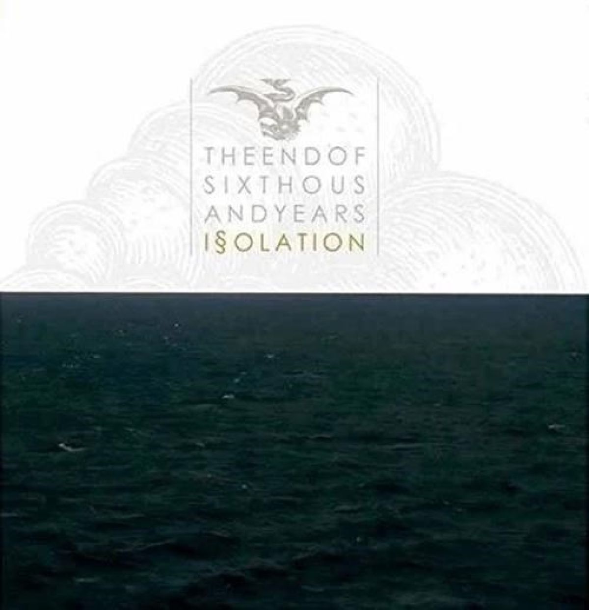 Afbeelding van The End Of Six Thousand Years - Isolation