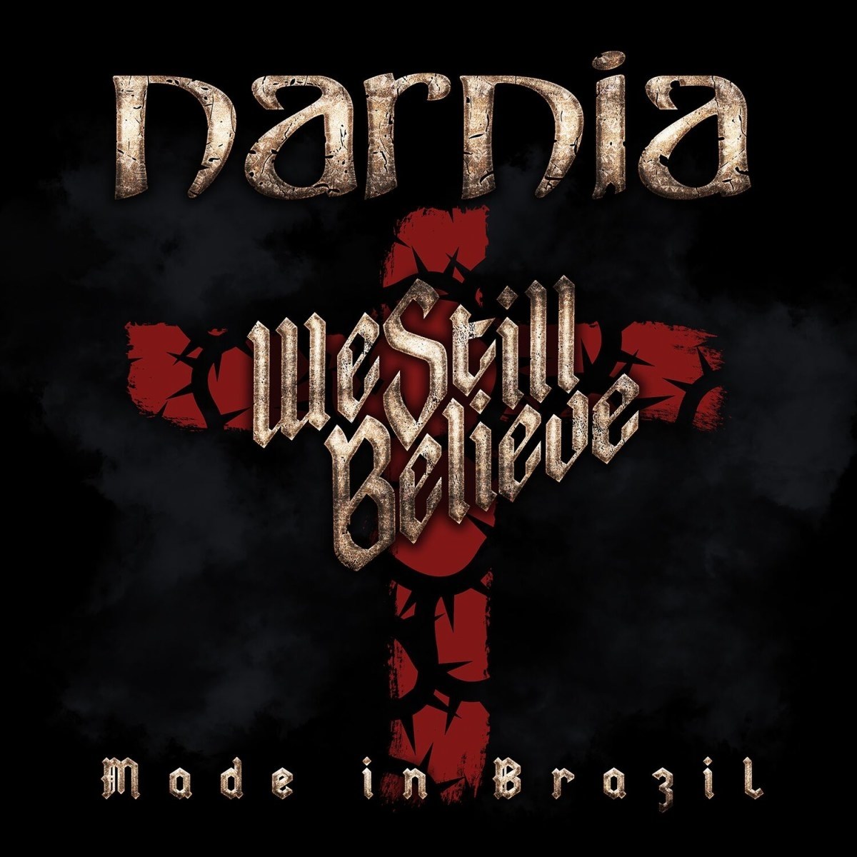 Narnia - We Still Believe - Made In Brazil