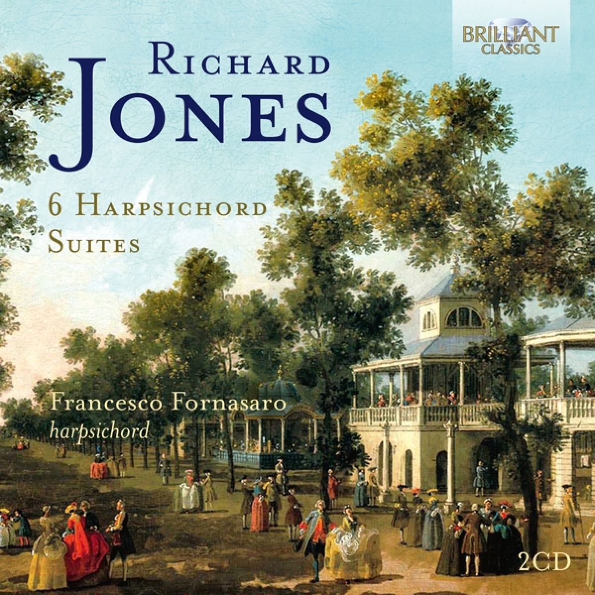 Francesco Fornasaro - Jones: 6 Harpsichord Suites