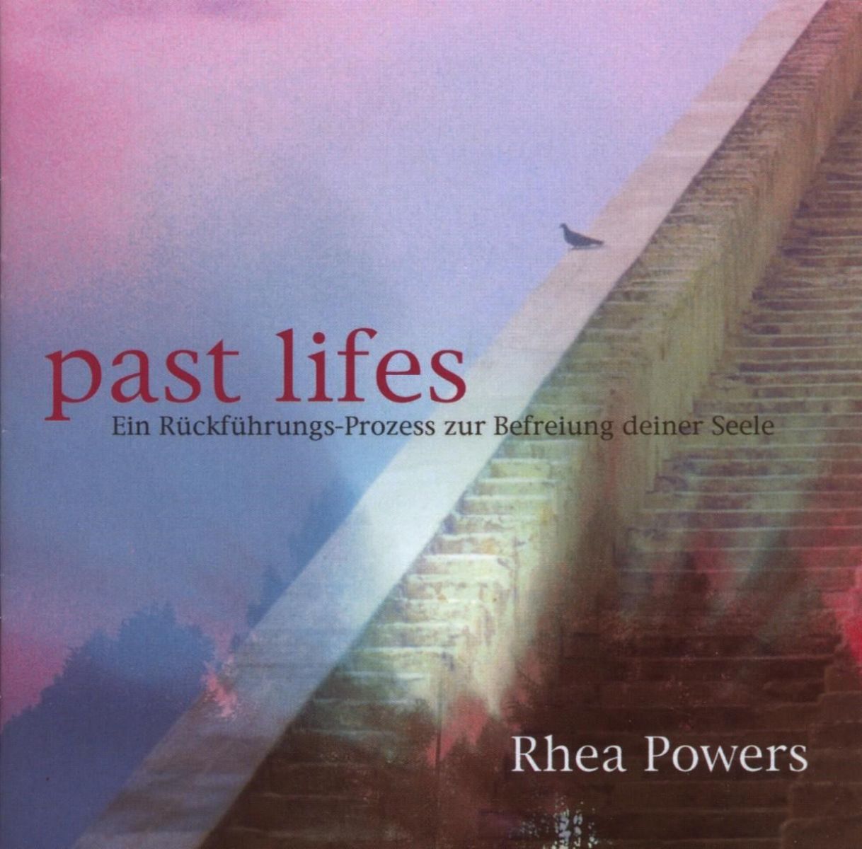 Rhea Powers - Past Lifes