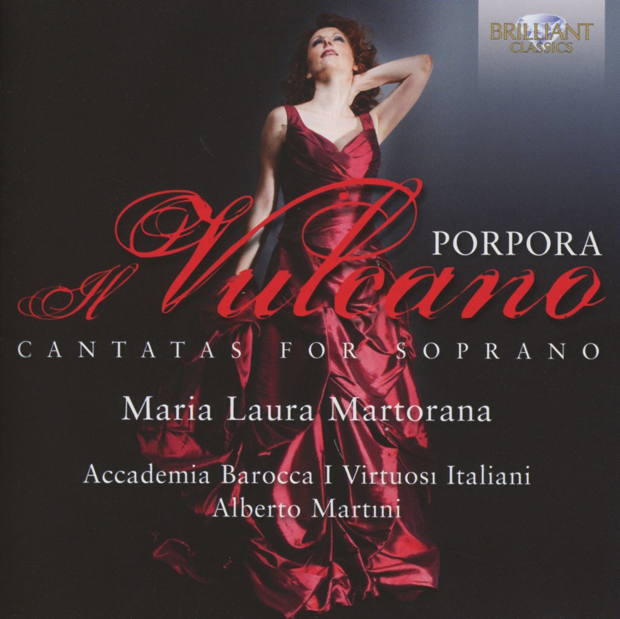 Afbeelding van Maria Laura Martorana, Alberto Martini, I Virtuosi Italiani - Porpora: Il Vulcano - Cantatas for Soprano