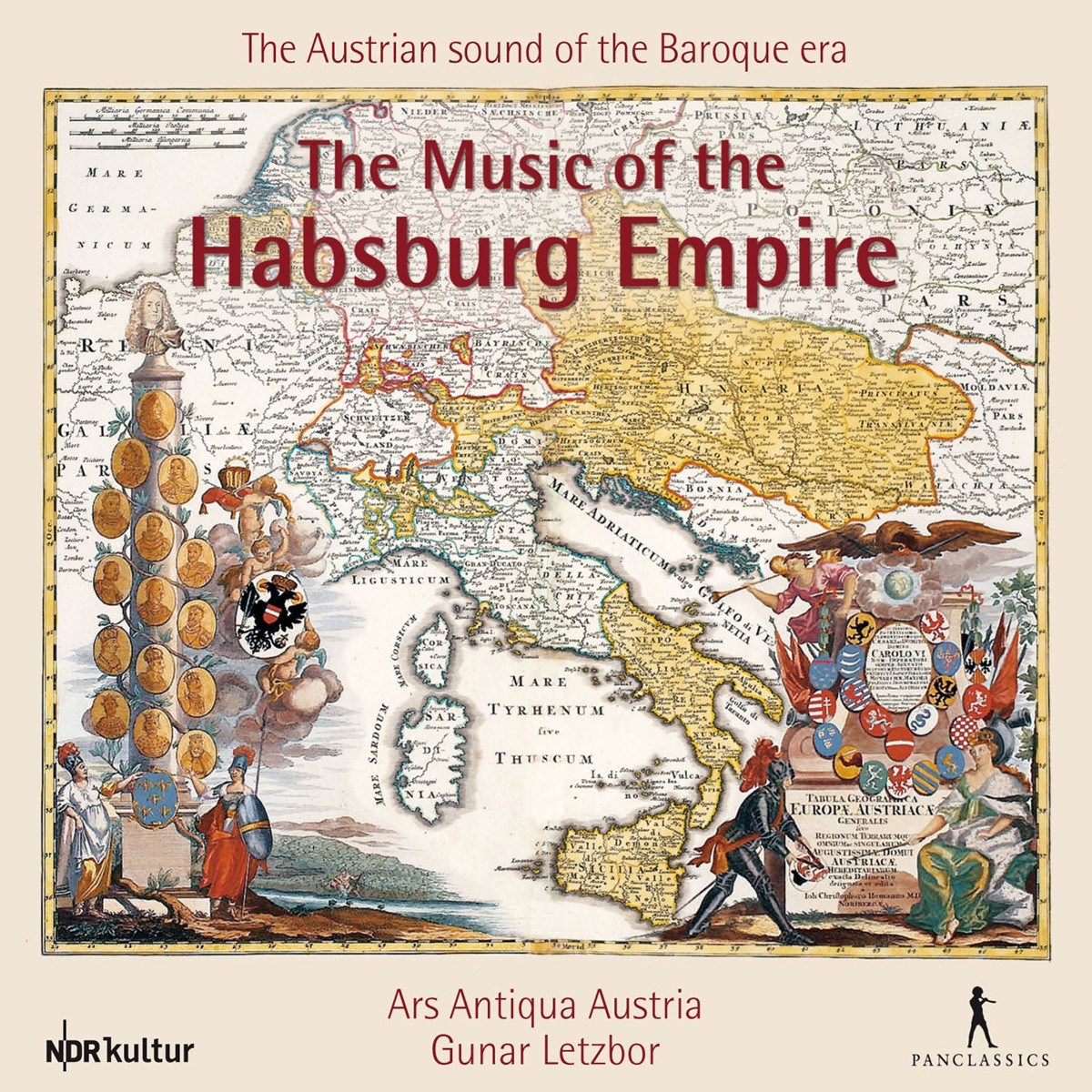 Gunar Letzbor & Ars Antiqua Austria - The Music Of The Habsburg Empire - The Austrian Sound Of The Baroque Era