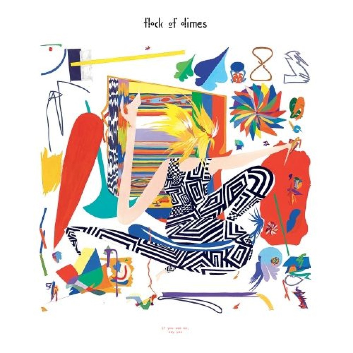 Flock Of Dimes - If You See Me Say Yes