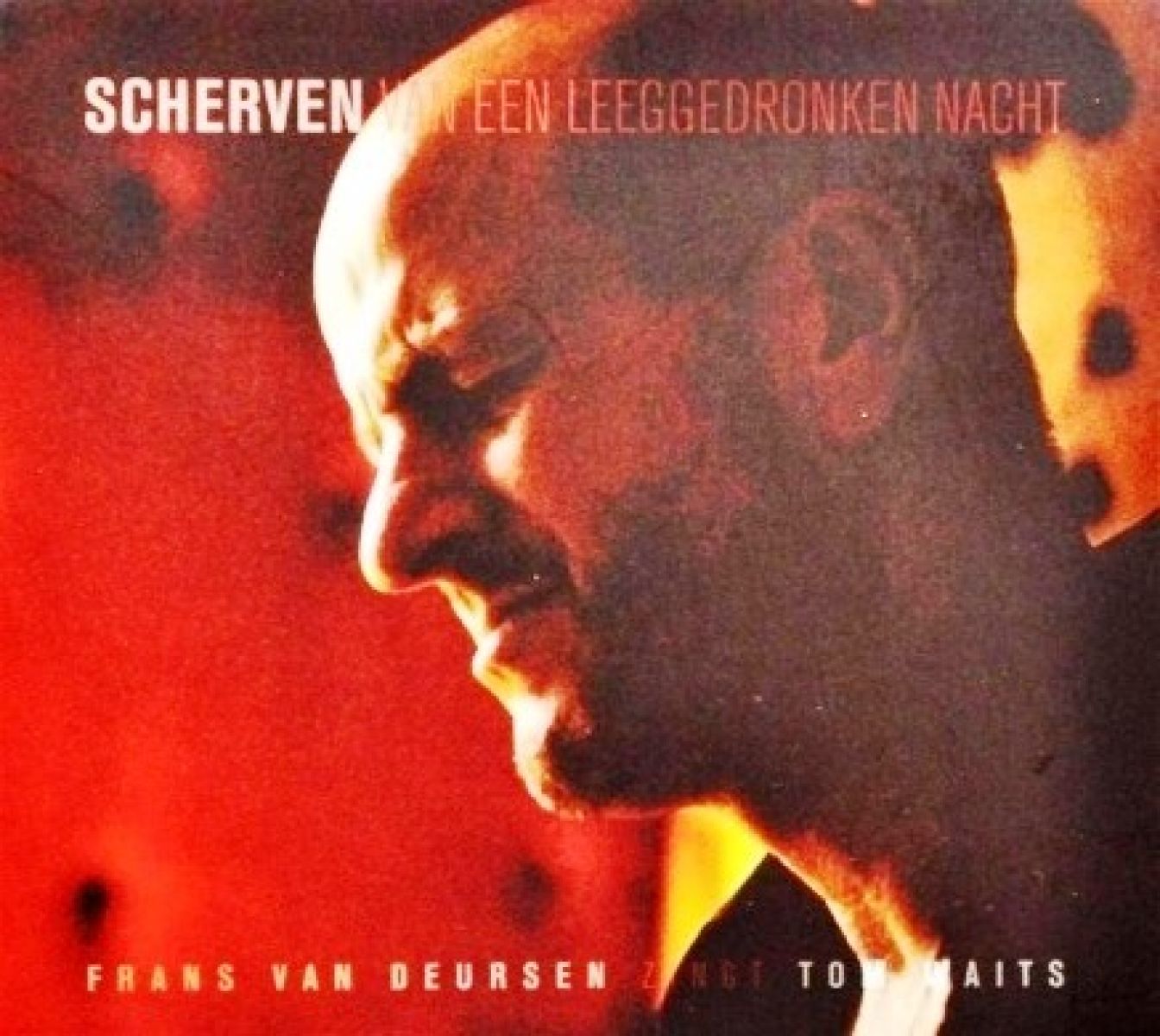 Afbeelding van Frans Van Deursen - Zingt Tom Waits / Scherven van Een Leeggedronken Nacht