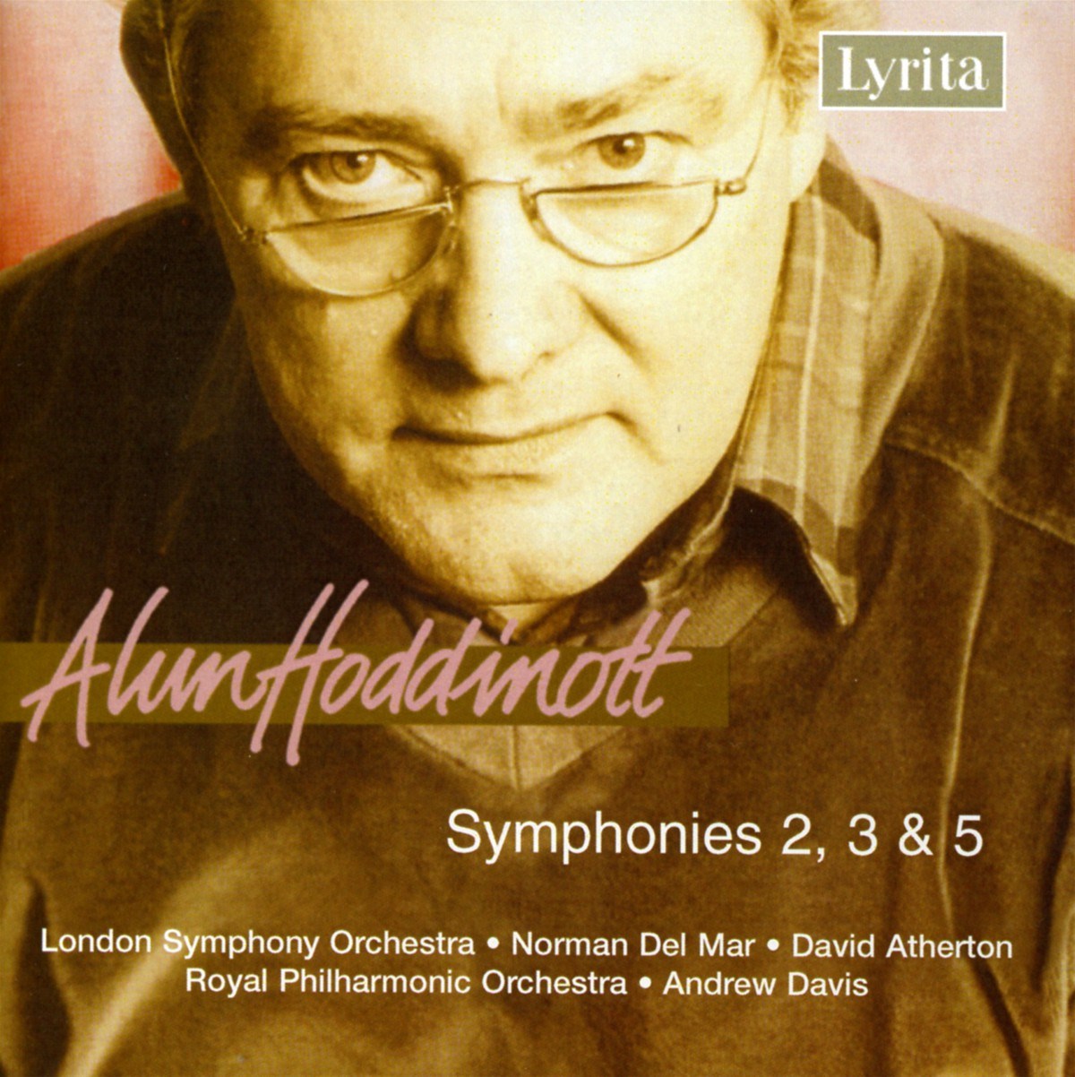 Afbeelding van London Symphony Orchestra, Norman Del Mar, David Atherton, Royal Philharmonic Orchestra, Andrew Davis - Hoddinott: Symphonies 2, 3 & 5