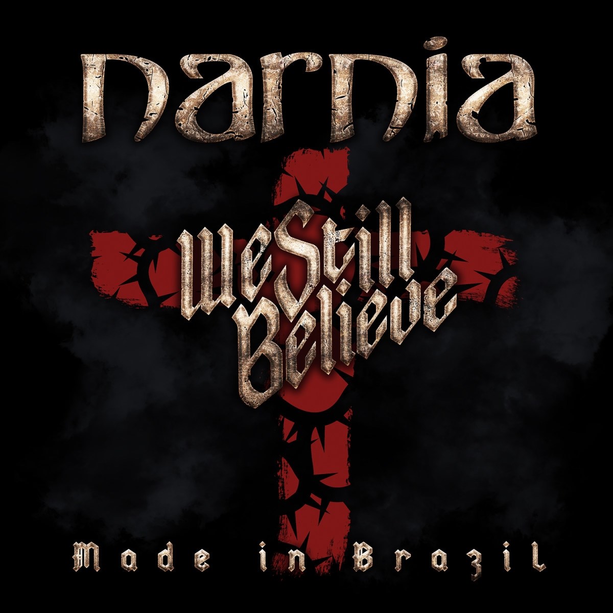 Narnia - We Still Believe - Made In Brazil