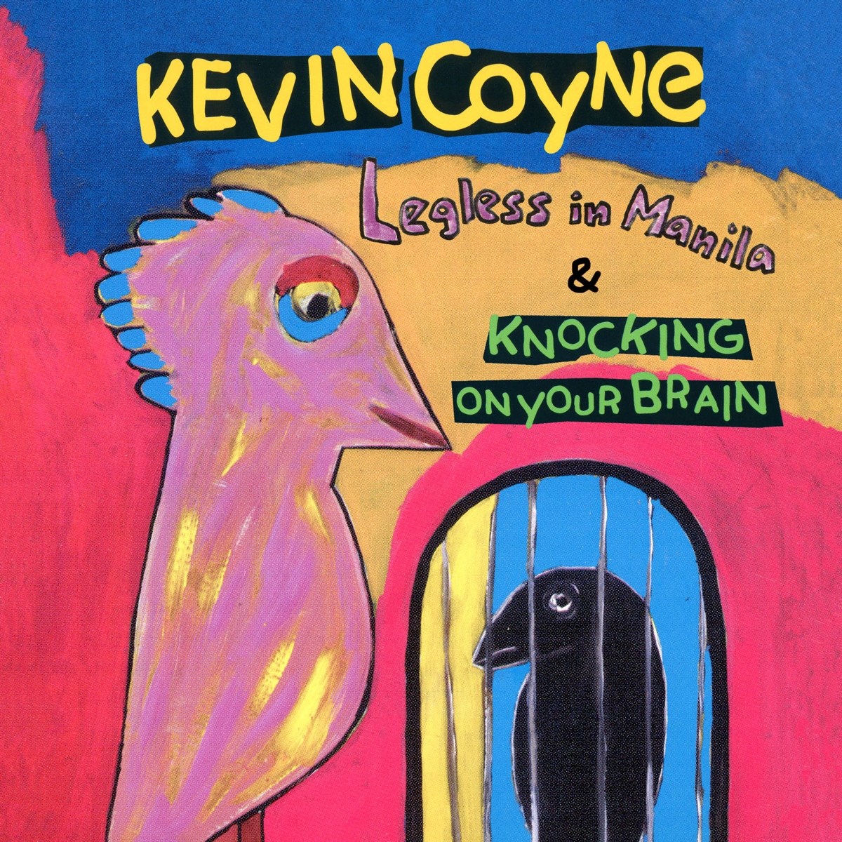 Afbeelding van Kevin Coyne - Legless In Manila & Knocking On Your Brain