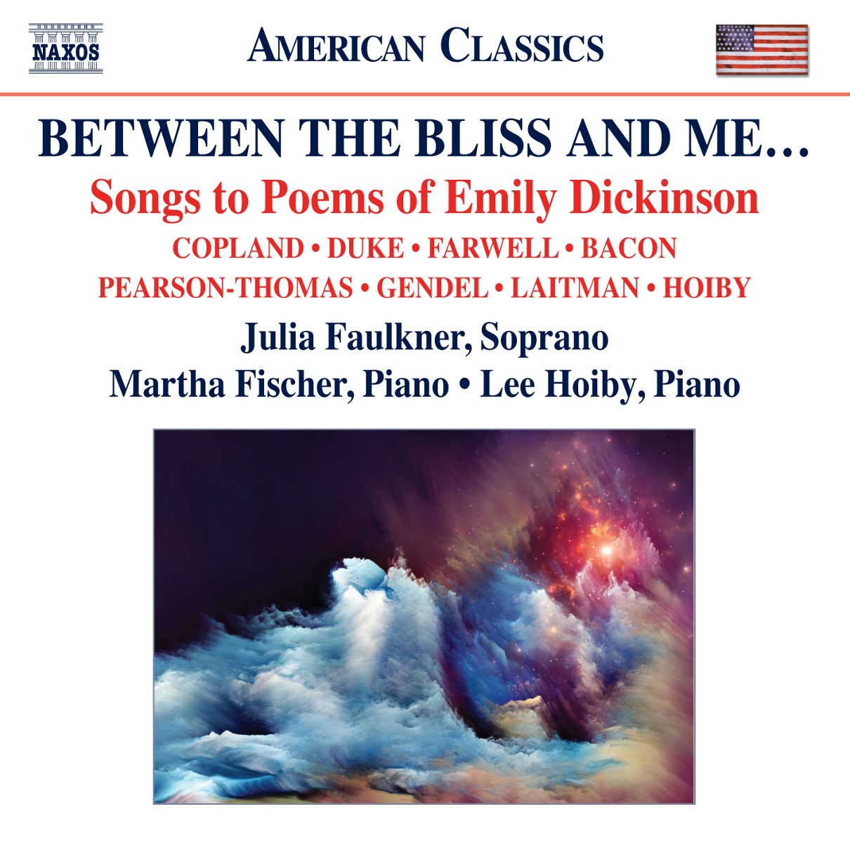 Julia Faulkner, Martha Fischer, Lee Hoiby - Between The Bliss And Me... (Songs To Poems Of Emily Dickinson)