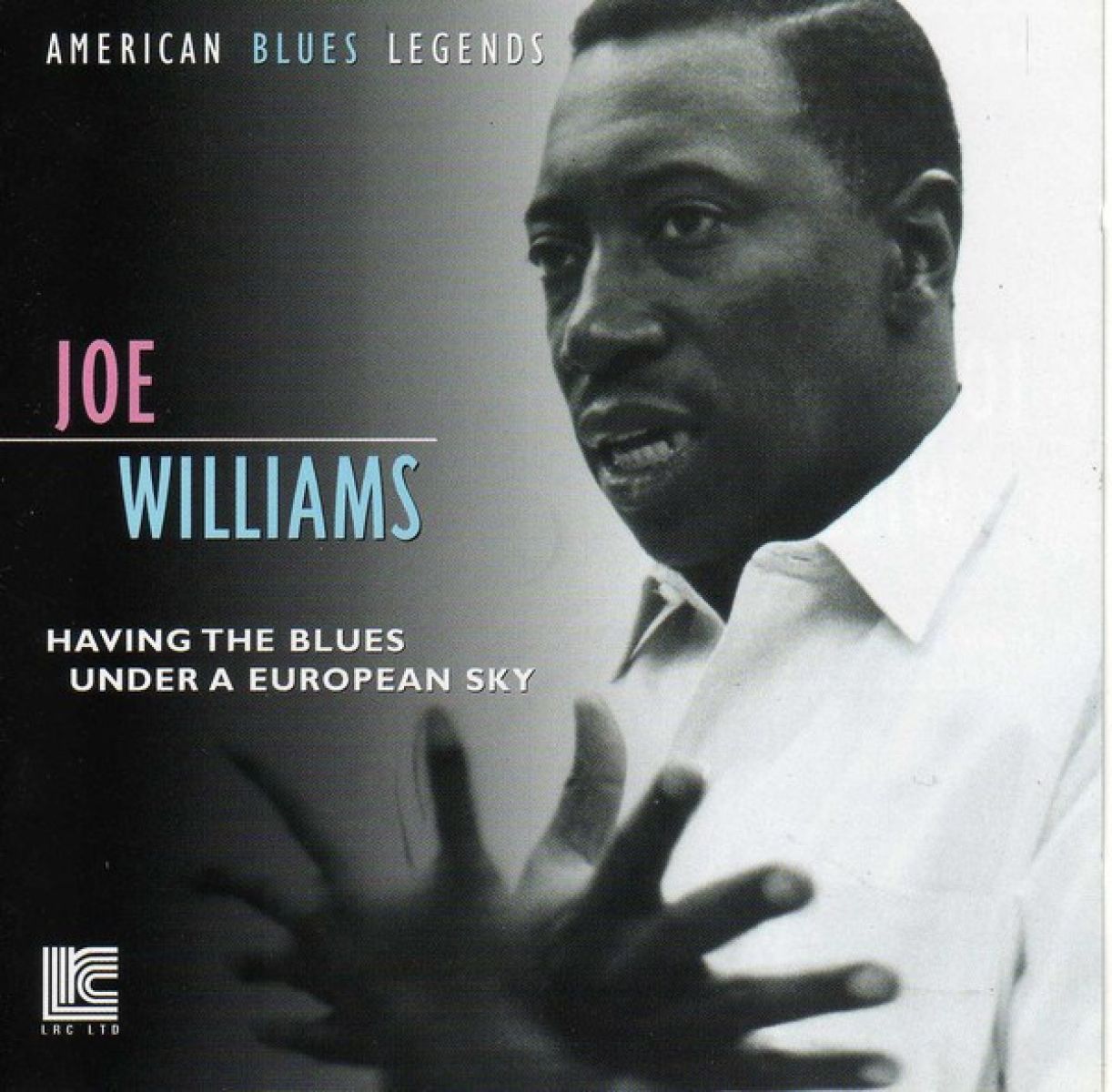 Joe Williams - Having The Blues Under European Sky