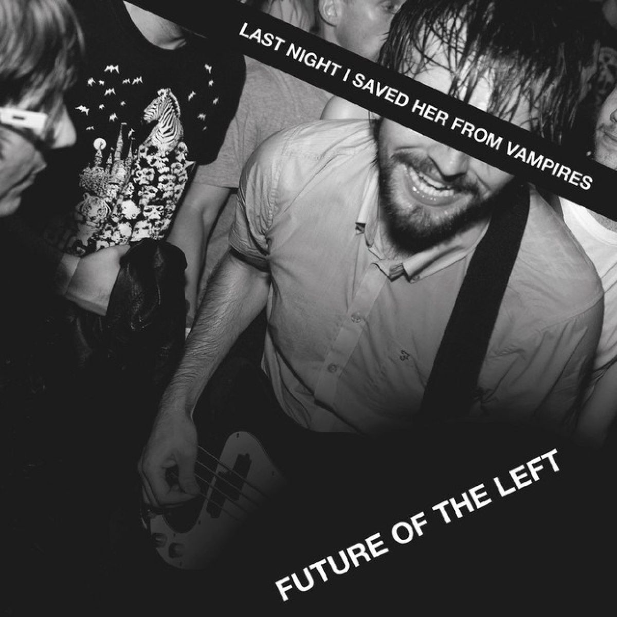 Future Of The Left - Last Night I Saved Her From Vampires