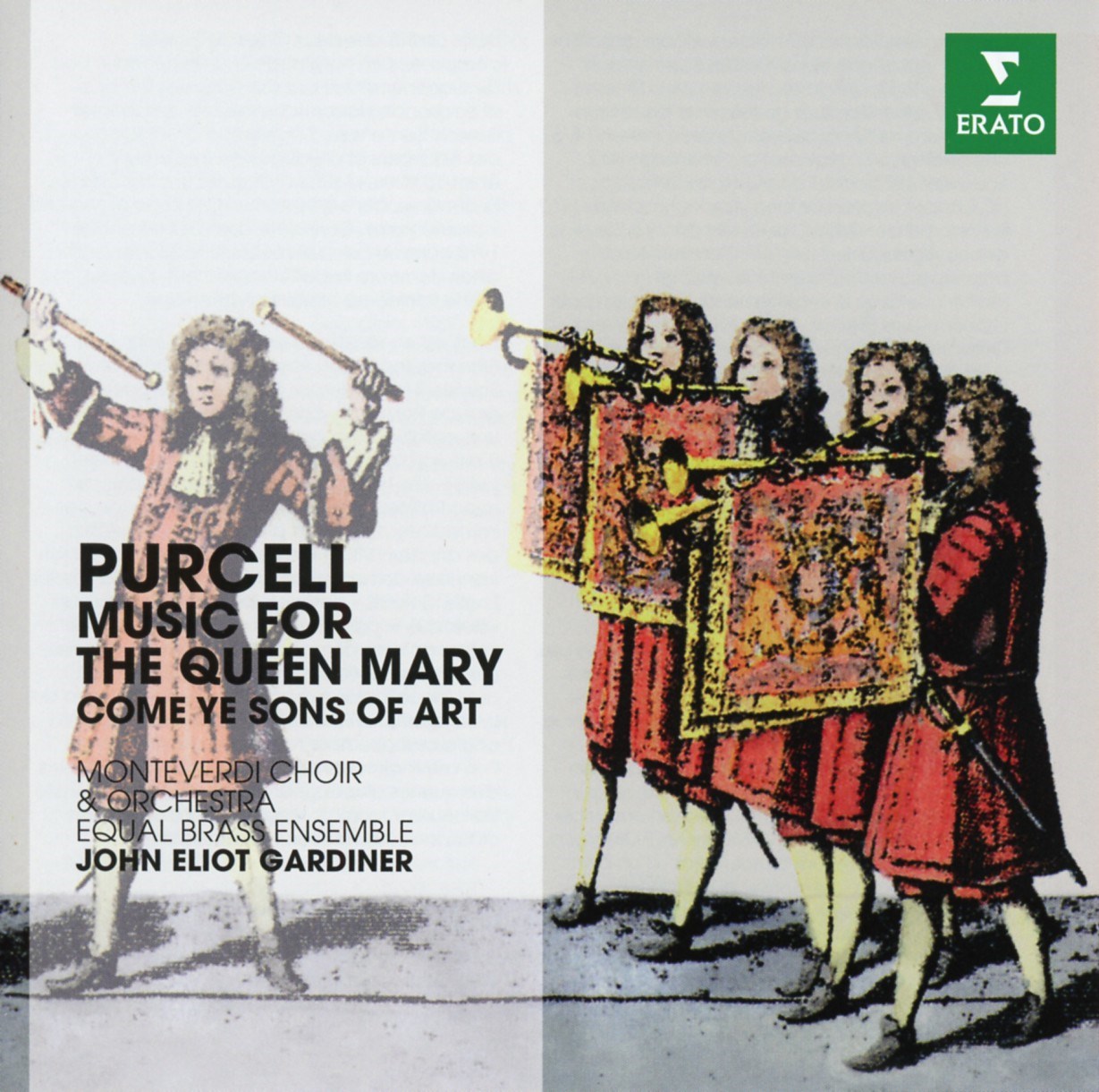 Equale Brass, the Monteverdi Choir & The Monteverdi Orchestra, John Eliot Gardiner - Purcell: Music For The Queen Mary, Come Ye Sons Of Art