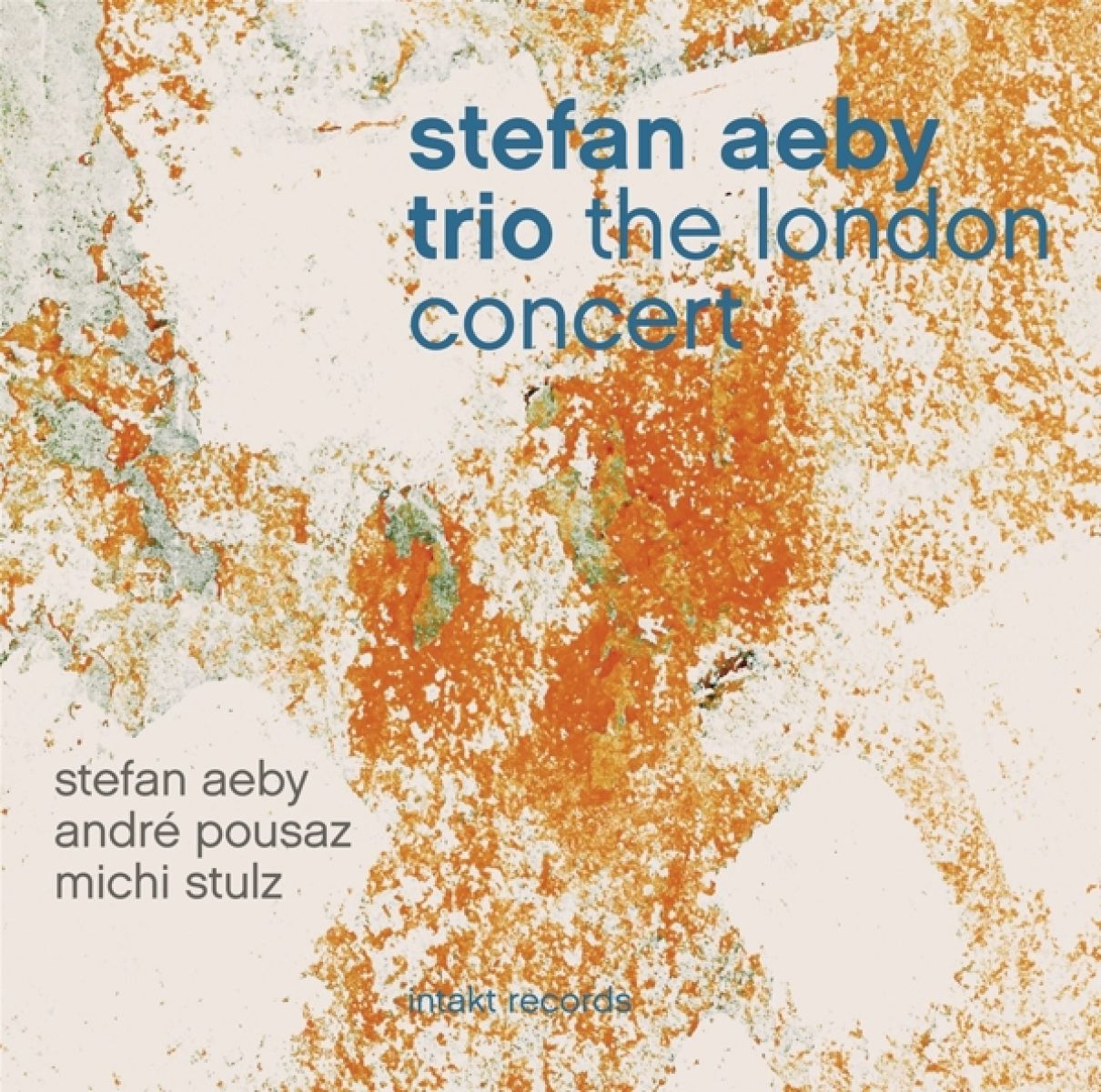 Afbeelding van Stefan Aeby Trio (Stefan Aeby, André Pousaz, Michi Stulz) - The London Concert