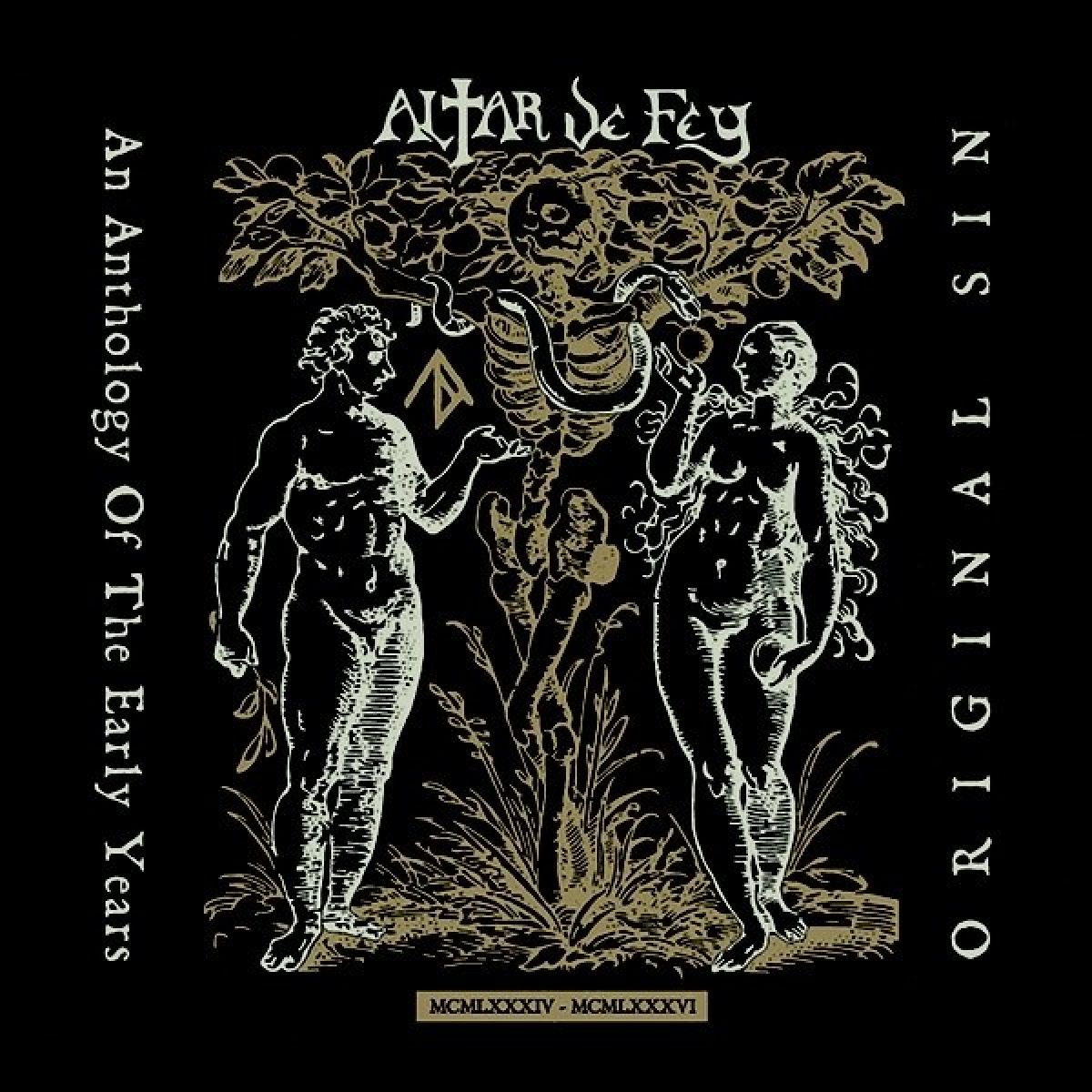 Altar De Fey - Original Sin: An Anthology Of The Early Years