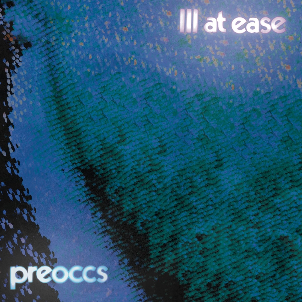 Afbeelding van Preoccupations - Ill At Ease