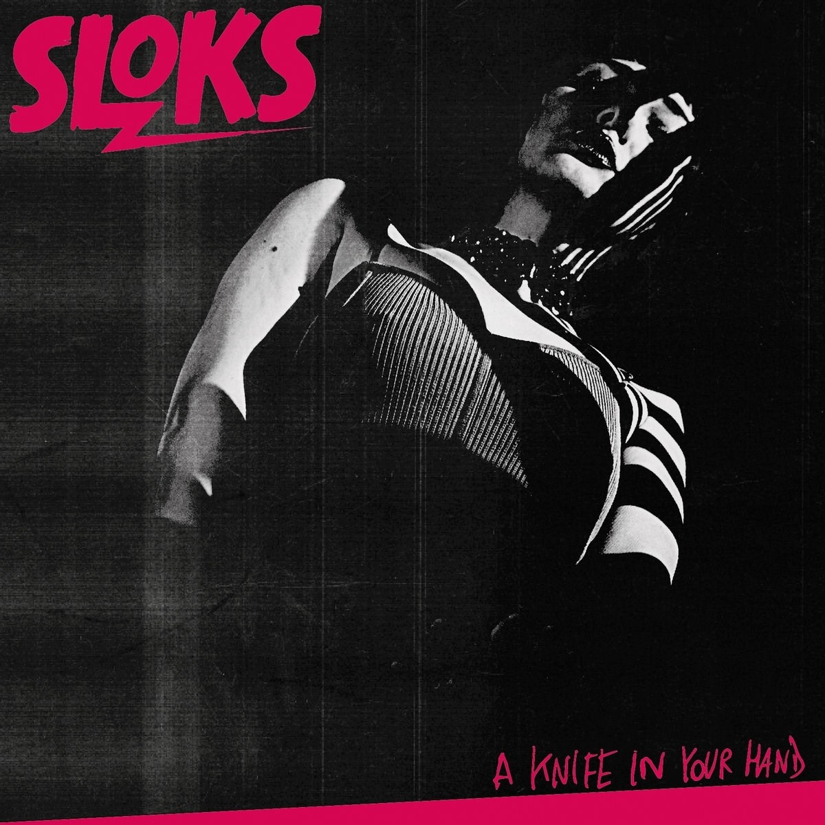 Sloks - A Knife In Your Hands