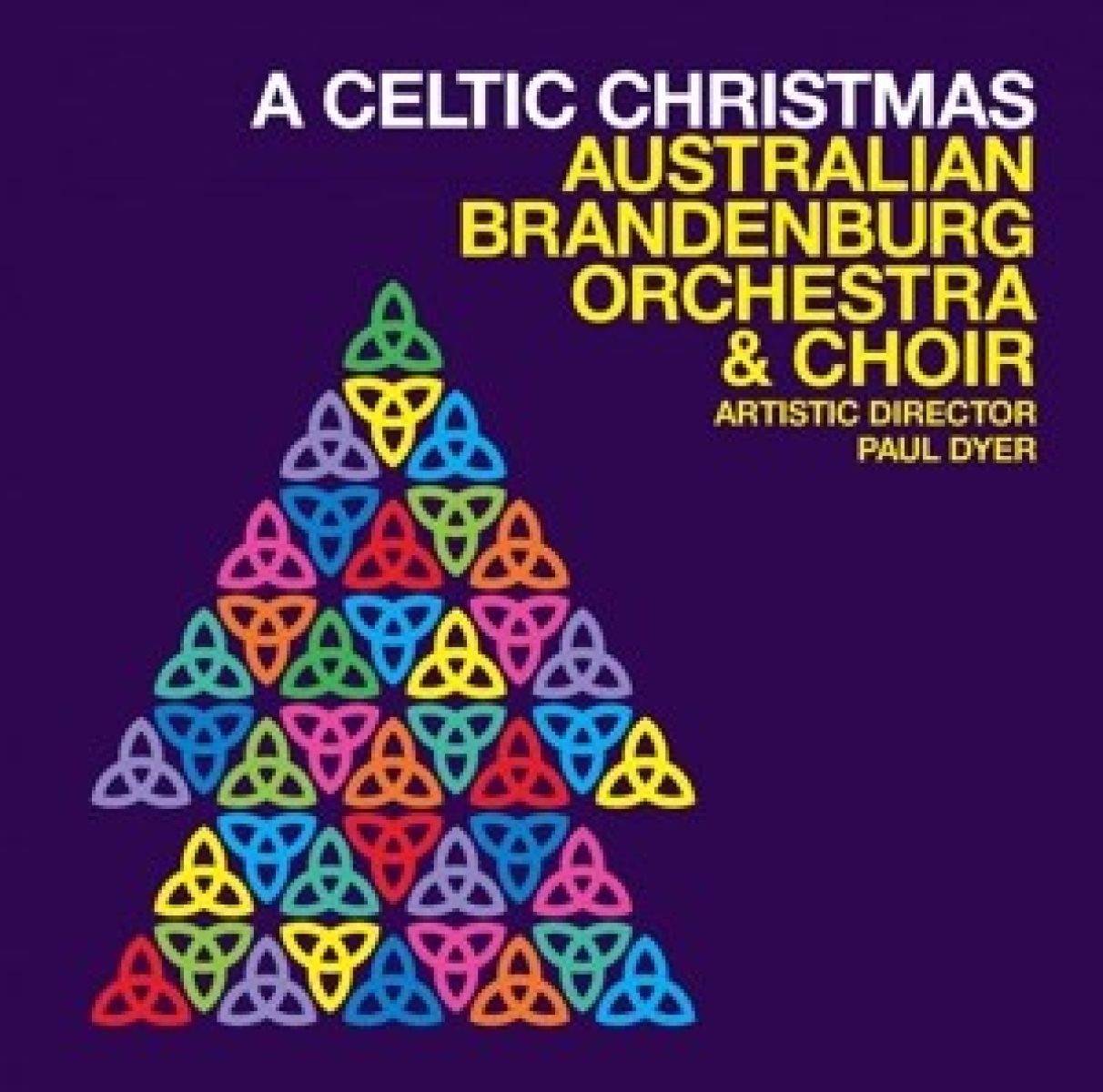 Australian Brandenburg Orchestra & Choir, Paul Dyer - A Celtic Christmas