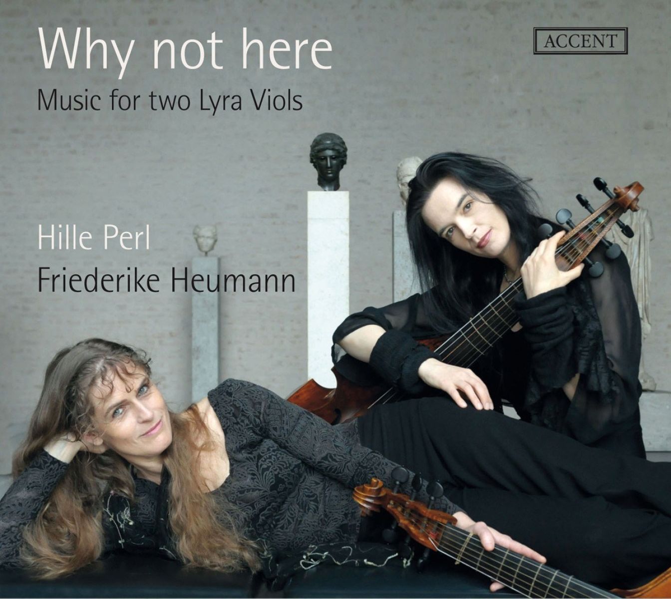 Afbeelding van Hille Perl & Friederike Heumann - Why Not Here. Musicke For Several Friends